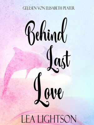 cover image of Behind Last Love